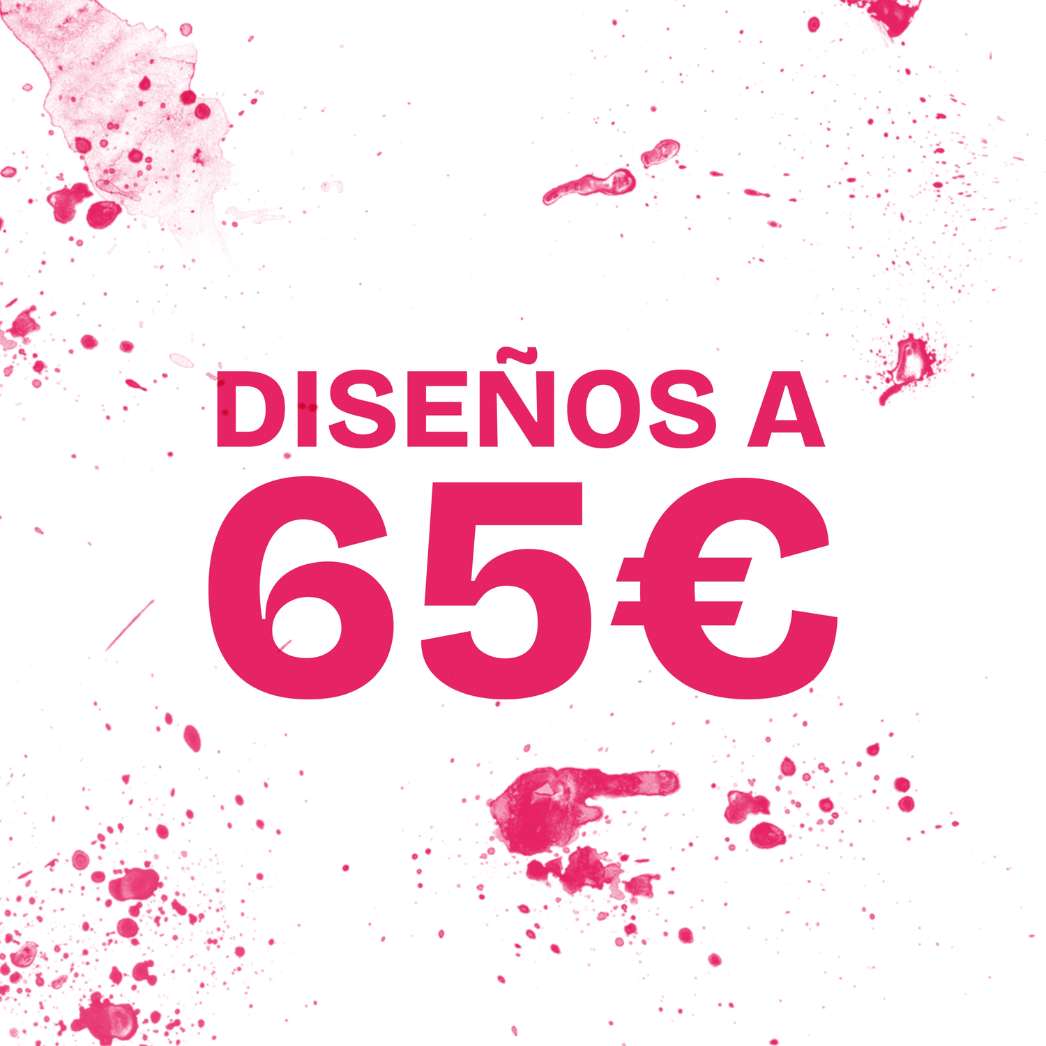 Diseños a 65€